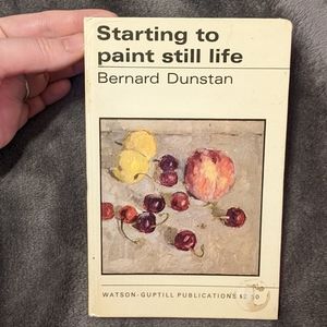 1969 Starting to paint still life by Bernard Dunstan hardcover